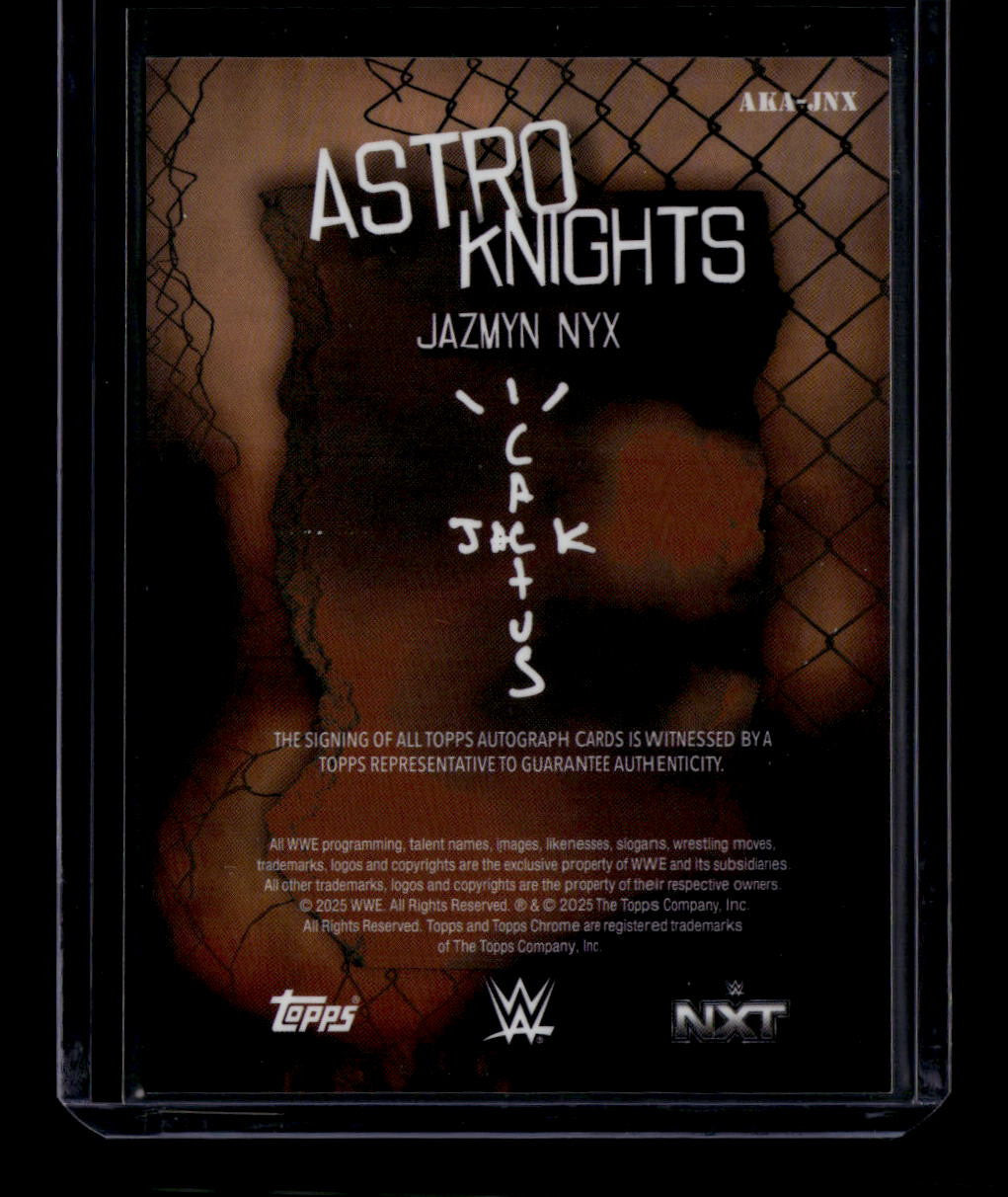 DELETE 180995 2025 Topps Chrome Cactus Jack Astroknights Autographs Refractor Jazmyn Nyx Auto