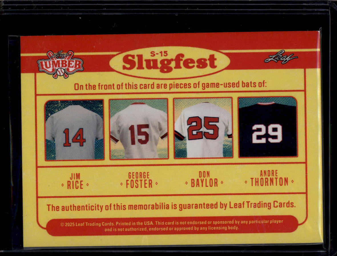 DELETE 181014 2025 Leaf Lumber Slugfest Thornton Baylor George Foster Jim Rice Quad Bat 1/1