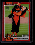 DELETE 181225 2026 Topps Celebration Mascots Red m24 Baltimore Orioles Mascot 1/5
