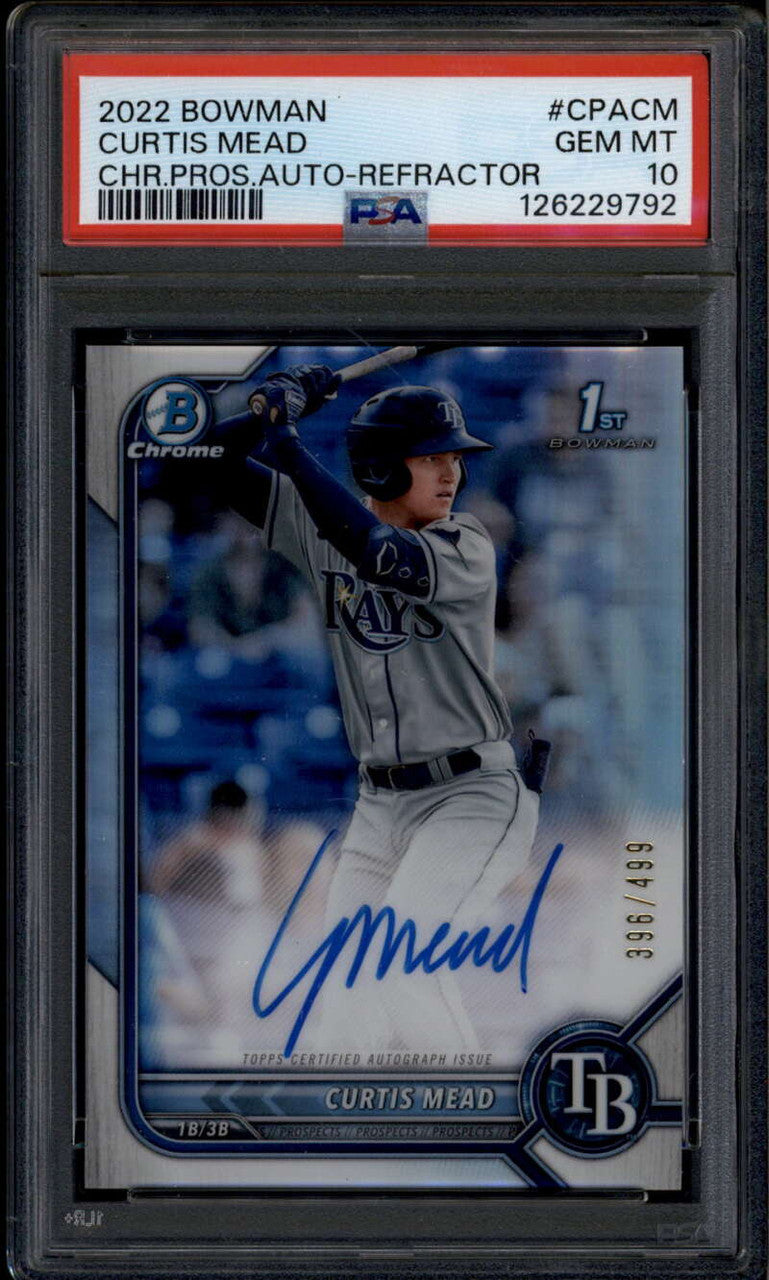 2022 Bowman Chrome Prospect Autographs Refractor Curtis Mead RC Auto /499 PSA 10