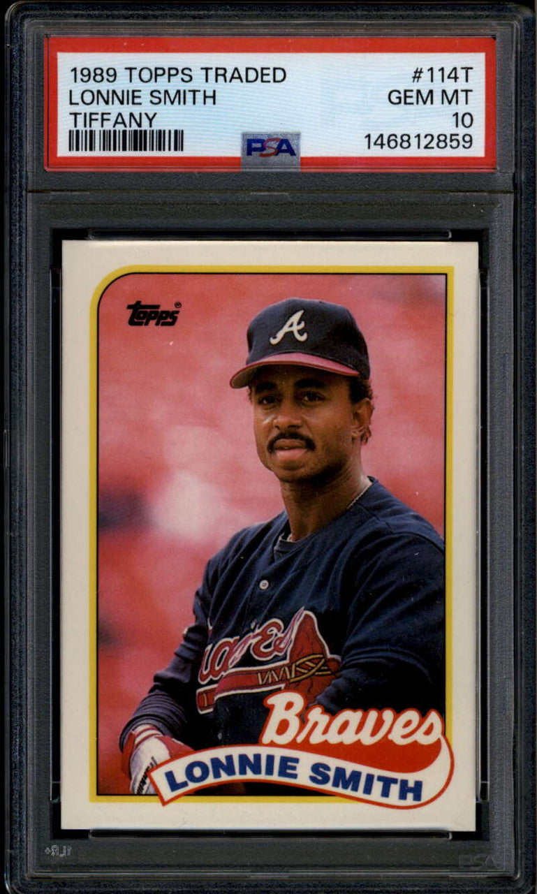 1989 Topps Traded Tiffany 114t Lonnie Smith PSA 10 GEM MT POP 2