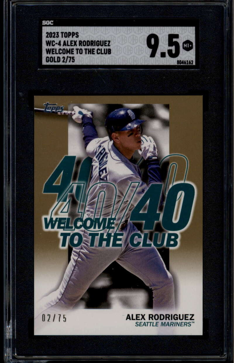 2023 Topps Welcome to the Club Gold wc4 Alex Rodriguez 2/75 SGC 9.5 MT+