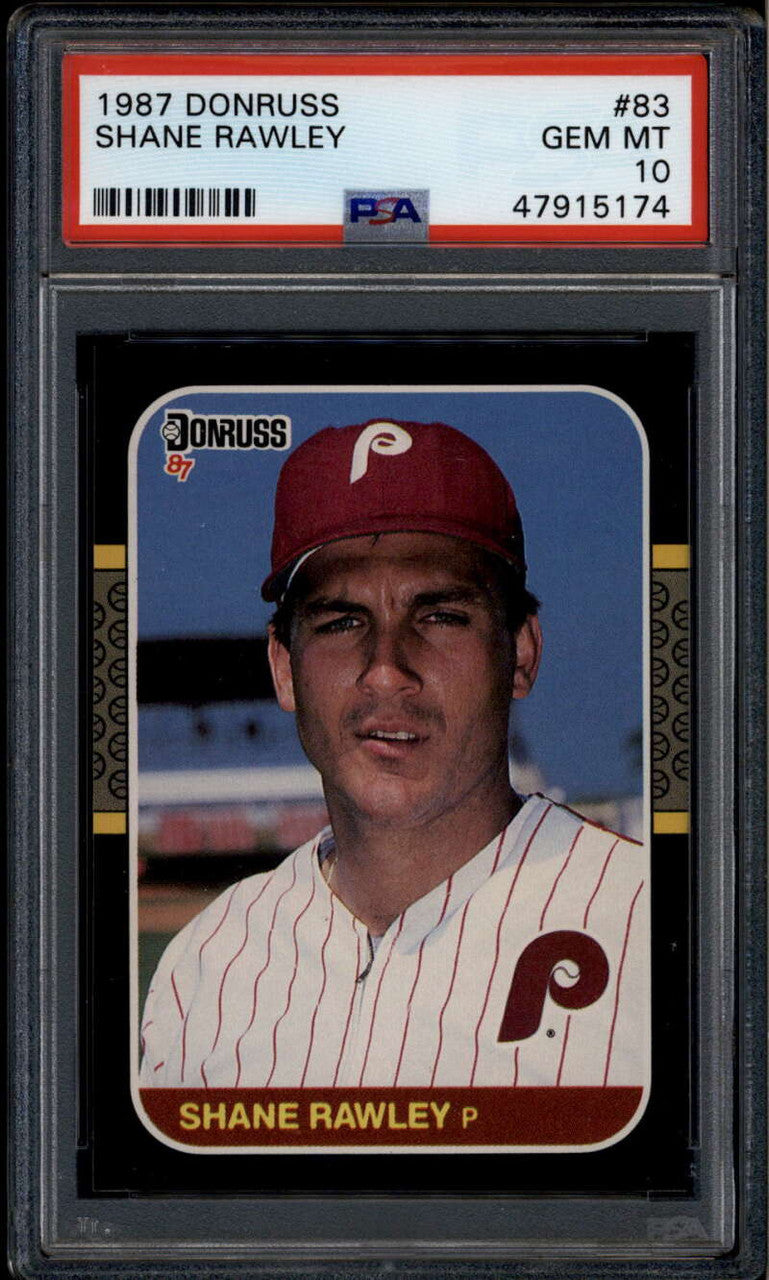 1987 Donruss 83 Shane Rawley PSA 10 GEM MT POP 2
