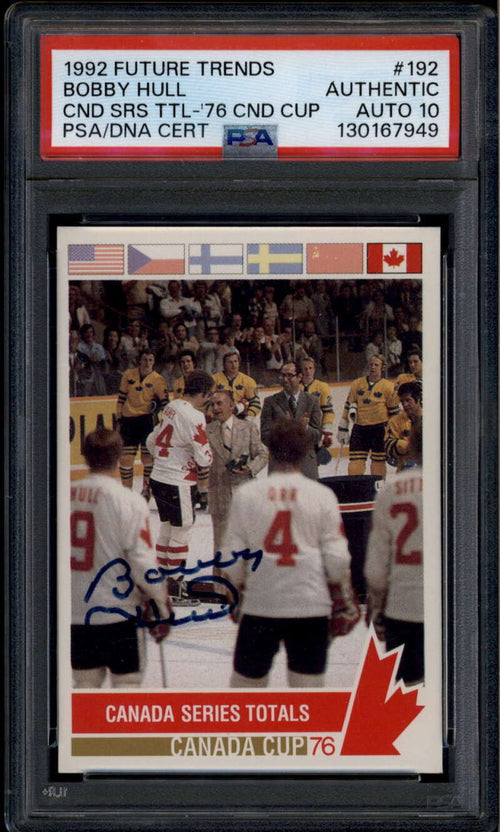 1992 Future Trends '76 Canada Cup 192 Bobby Hull PSA/DNA Authentic Gem 10 Auto