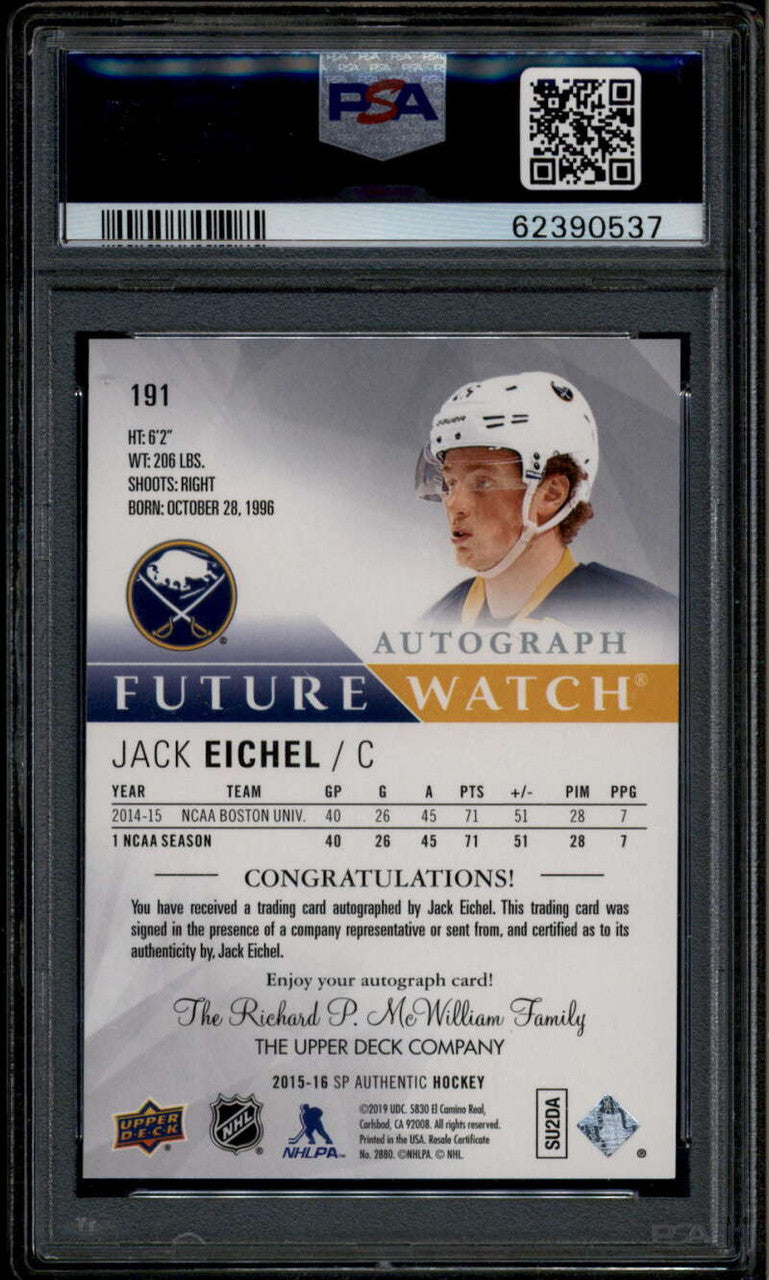 2015-16 SP Authentic 191 Jack Eichel Rookie RC Auto 695/999 Future Watch PSA 10