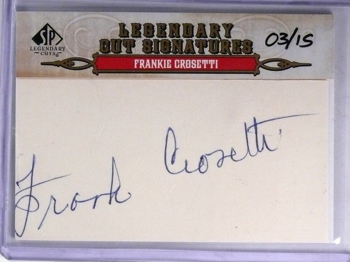 DELETE 2305 2011 Sp Legendary Cuts Signatures Frank Crosetti autograph auto #D03/15