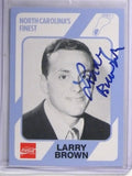 DELETE 10423 1989 Collegiate Collection North Carolina Finest Larry Brown Autograph JSA