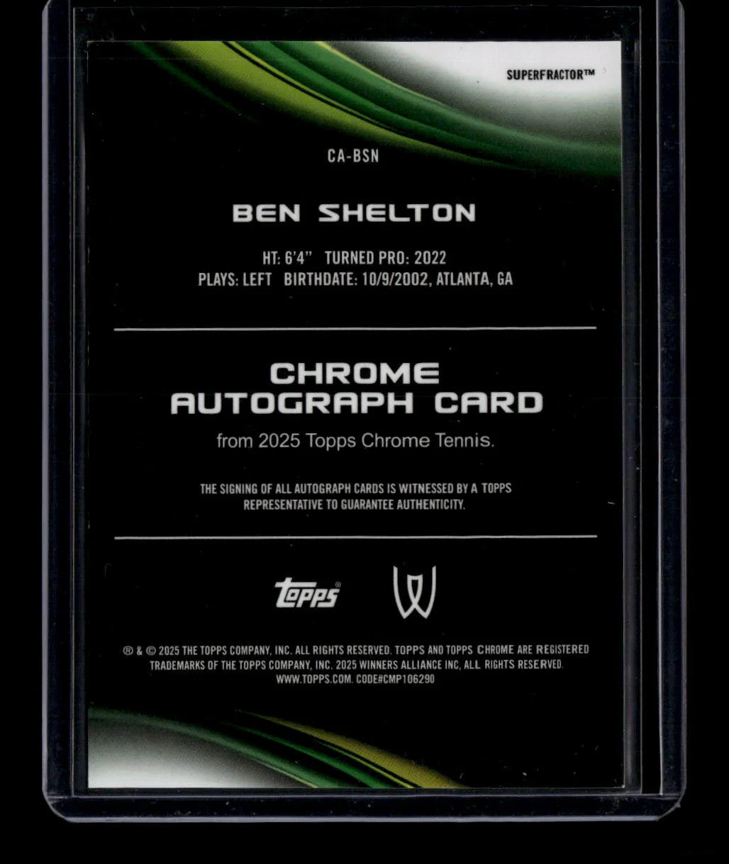 2025 Topps Chrome Tennis Superfractor Autographs CABSN Ben Shelton Auto 1/1